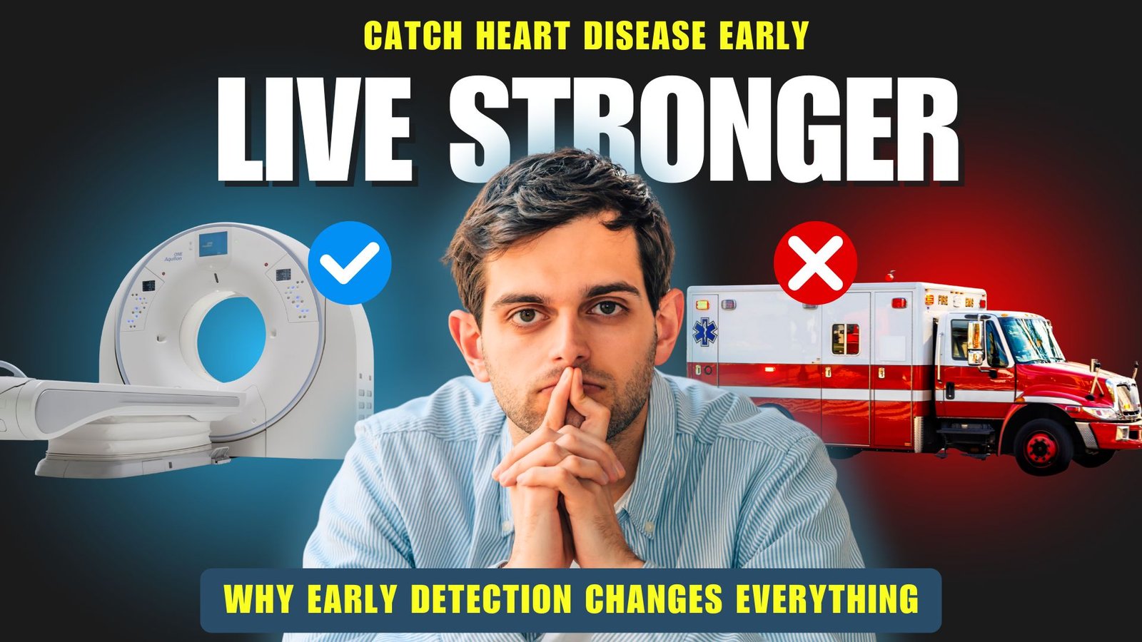 Catch Heart Disease Early, Live Stronger: Why Early Detection Changes Everything