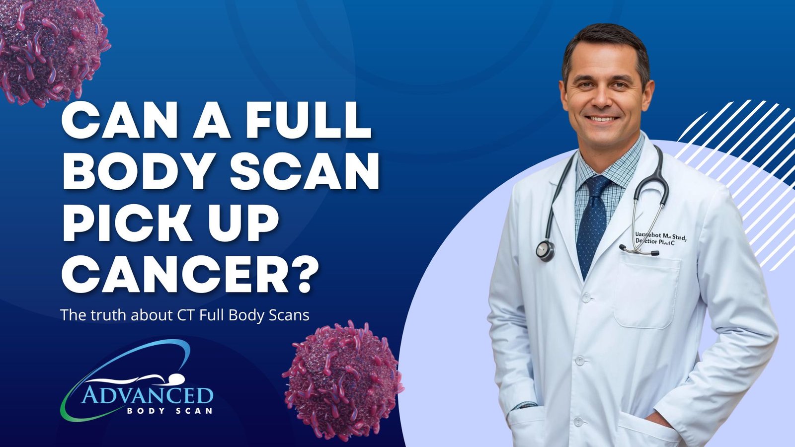 Can a Full-Body Scan Pick Up Cancer? | Advanced Body Scan
